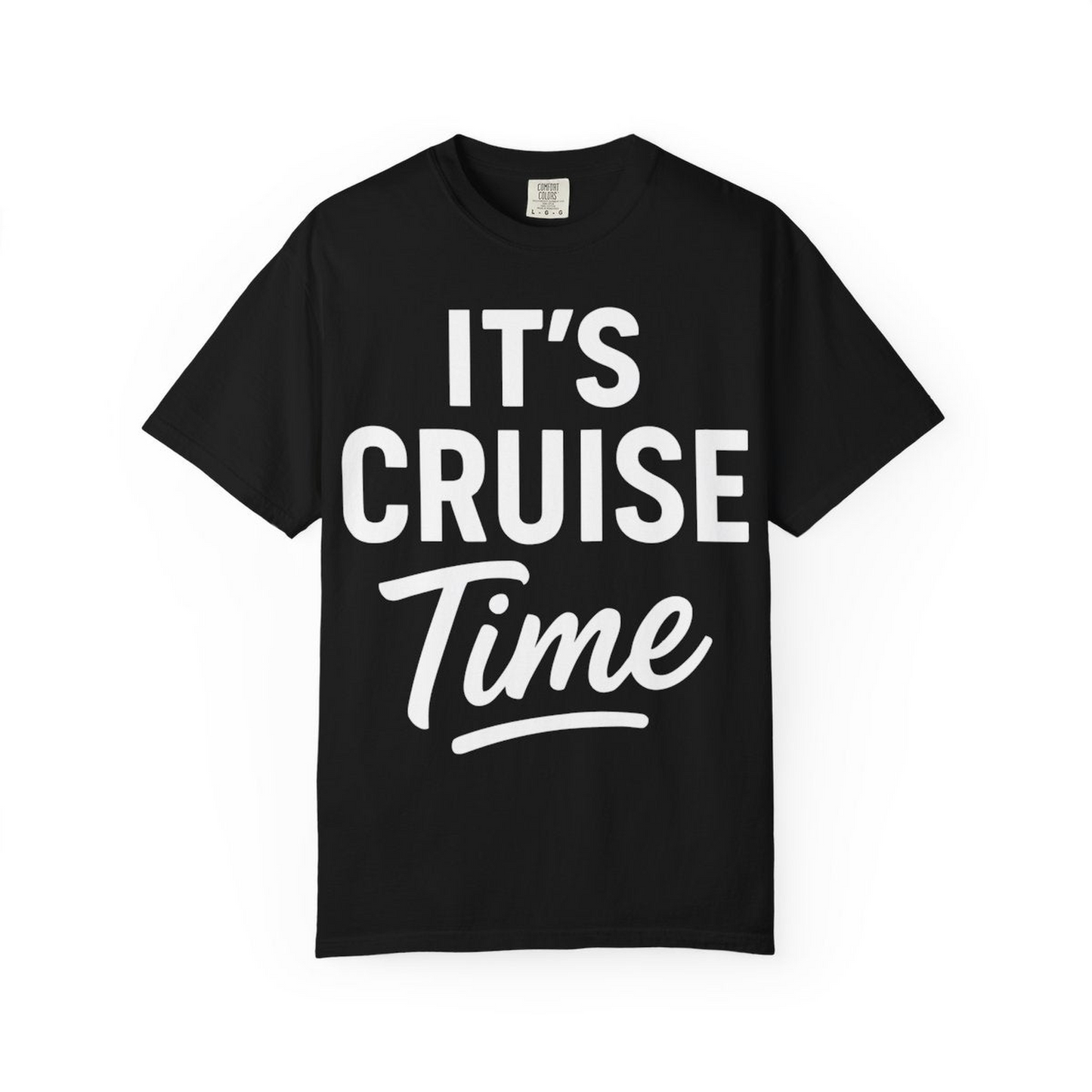 It’s Cruise Time Vacation Shirt for Cruise Lovers and Travelers — Comfort Comfort Colors T-Shirt – Alaska Cruise Shirts