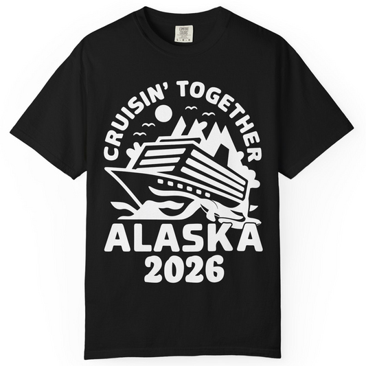 Cruisin Together Alaska Cruise Shirt Comfort Colors T-Shirt – Alaska Cruise Shirts