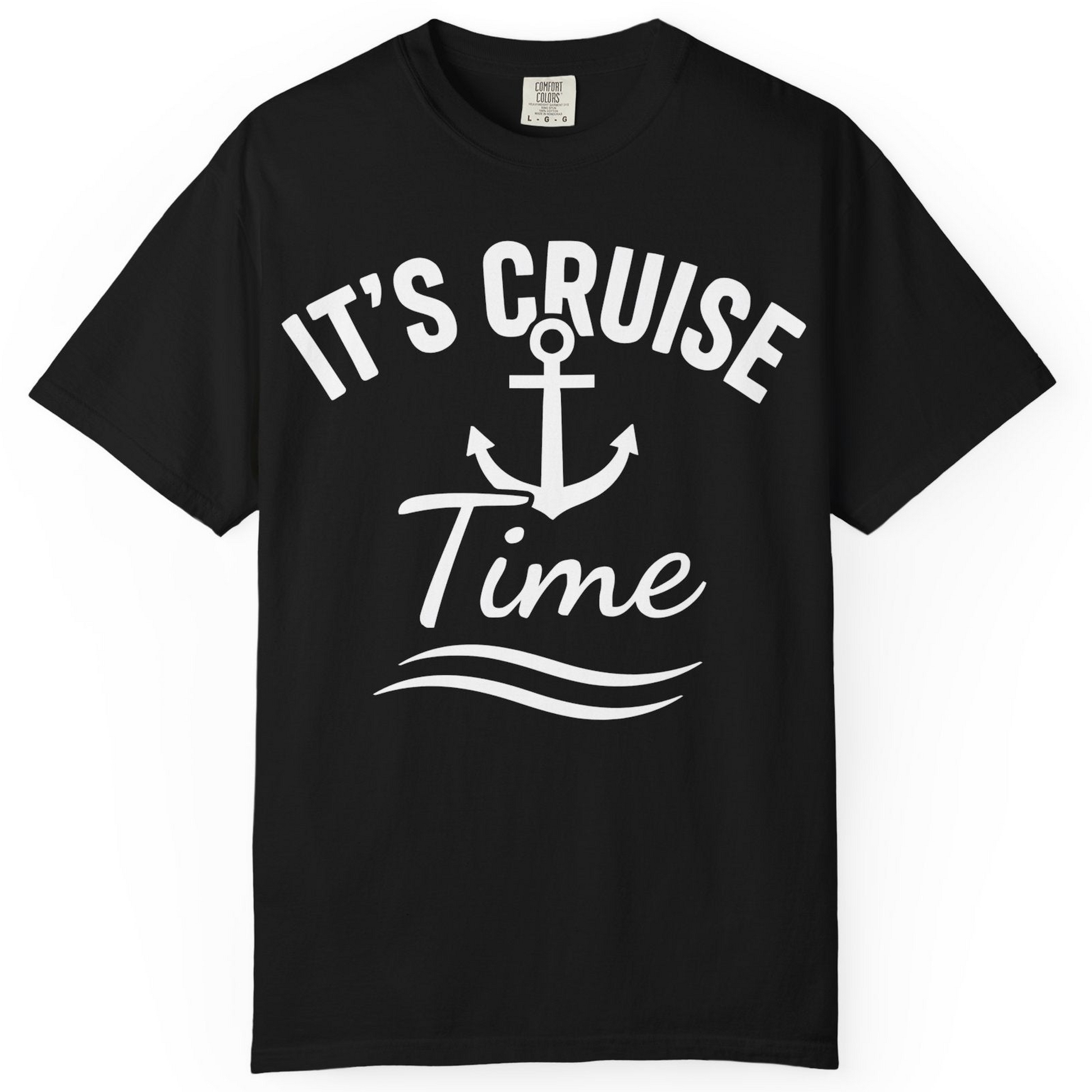 It’s Cruise Time Nautical Anchor Vacation Shirt for Travelers — Comfort Comfort Colors T-Shirt – Alaska Cruise Shirts