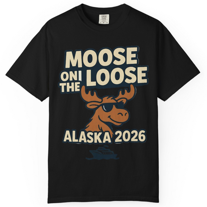 Moose on the Loose Alaska 2026 Cruise Cartoon Funny Shirt — Comfort Comfort Colors T-Shirt – Alaska Cruise Shirts