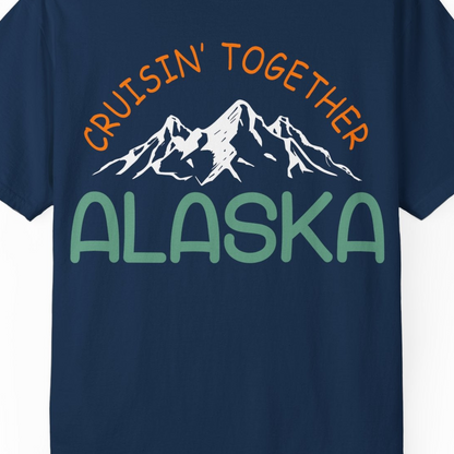 Cruisin Together Alaska Mountain Adventure Cruise Graphic Shirt — Comfort Comfort Colors T-Shirt – Alaska Cruise Shirts Close Up