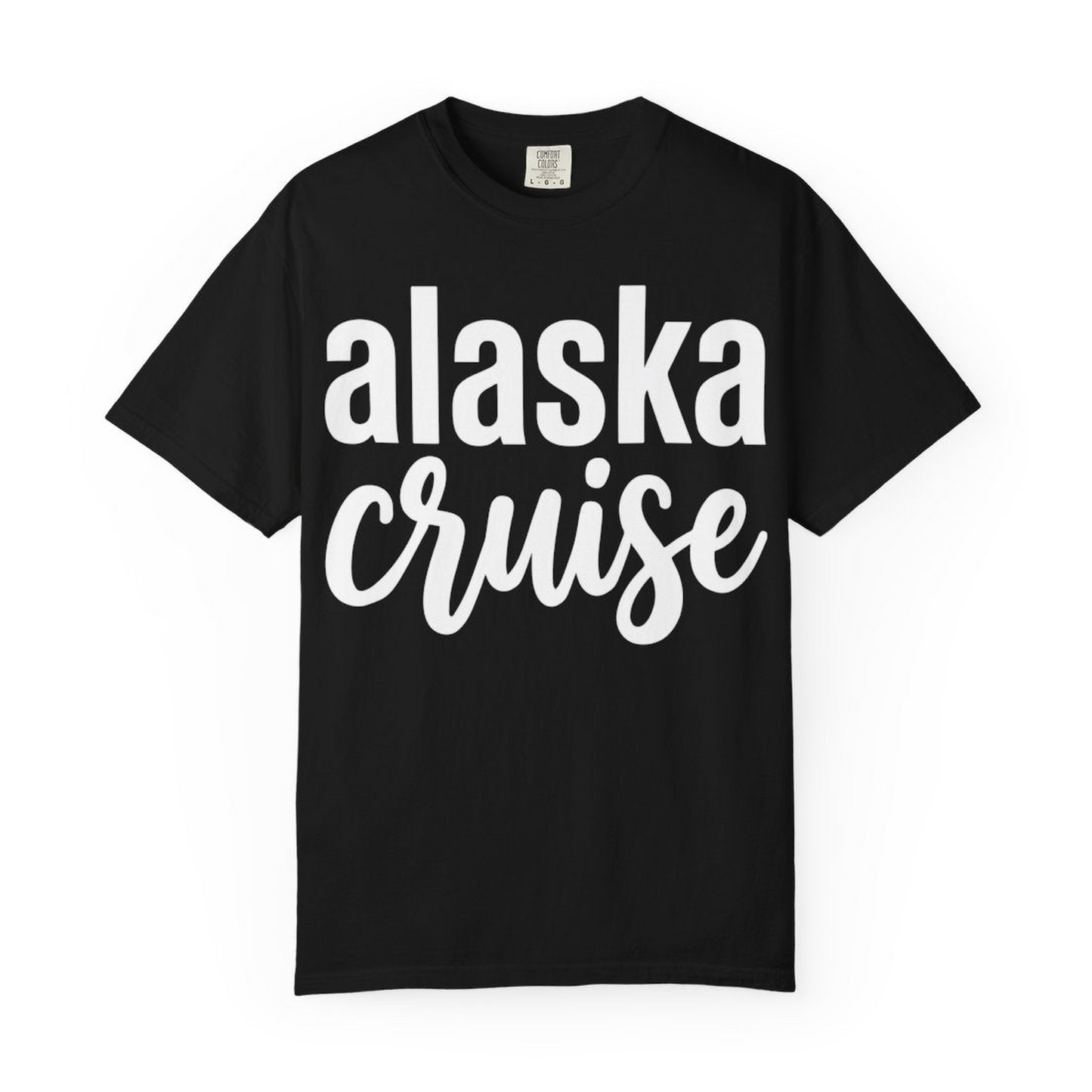 Bold Alaska Cruise Typography Shirt for Vacation Memories — Comfort Comfort Colors T-Shirt – Alaska Cruise Shirts Close Up