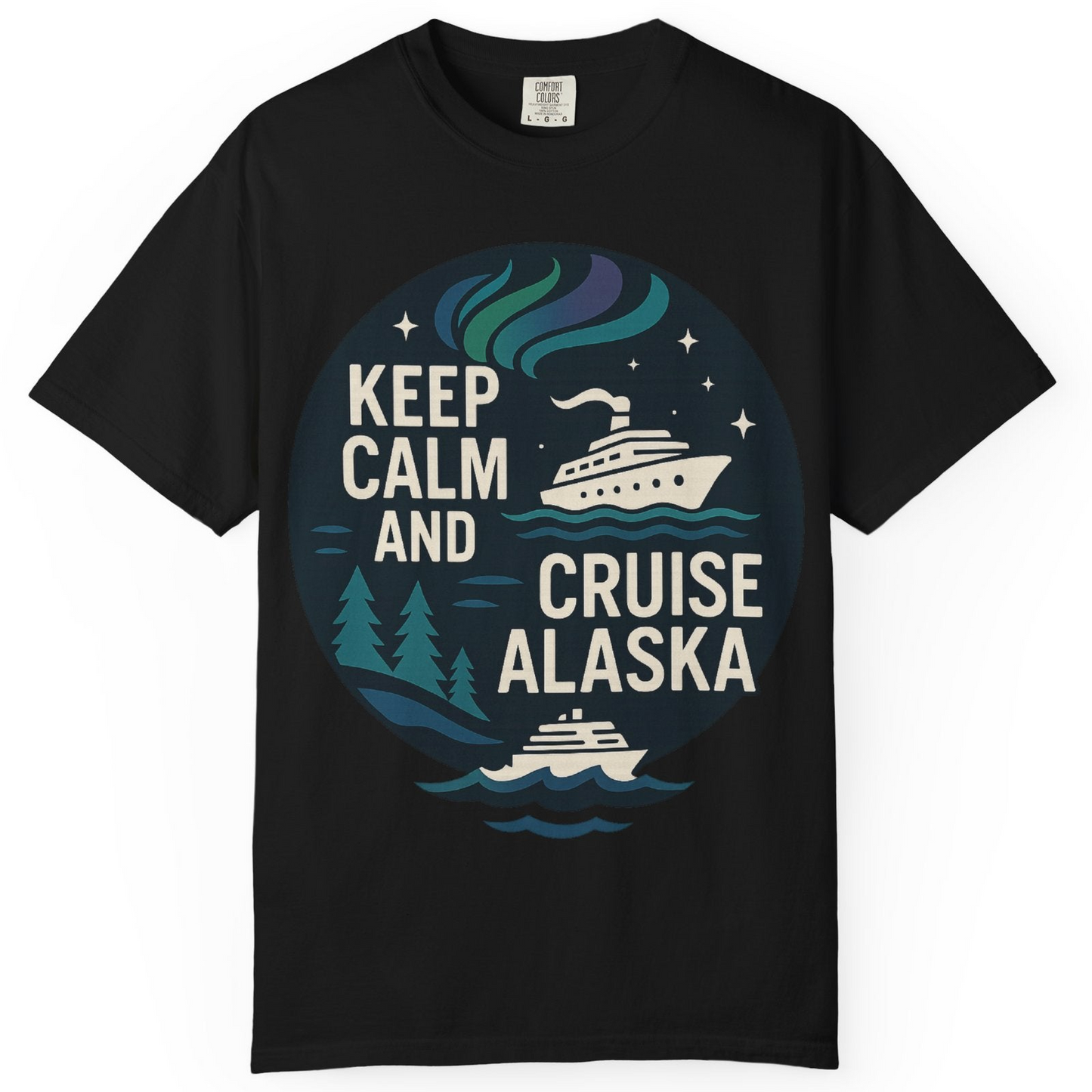 Keep Calm Cruise Alaska Shirt Comfort Colors T-Shirt – Black – Alaska Cruise Shirts