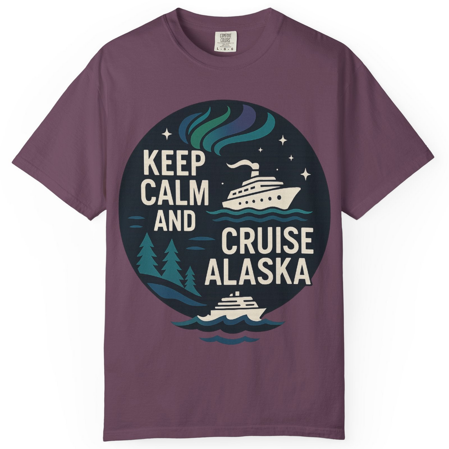 Keep Calm Cruise Alaska Shirt Comfort Colors T-Shirt – Berry – Alaska Cruise Shirts