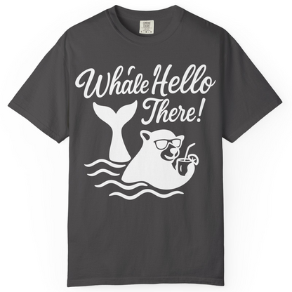Whale Hello There Shirt Comfort Colors T-Shirt – Graphite – Alaska Cruise Shirts