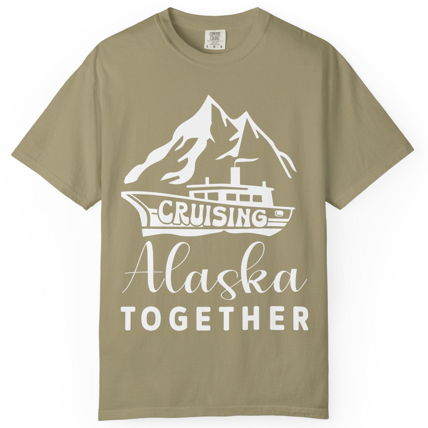 Cruising Alaska Together Mountains and Ship Family Cruise Shirt — Comfort Comfort Colors T-Shirt – Khaki – Alaska Cruise Shirts