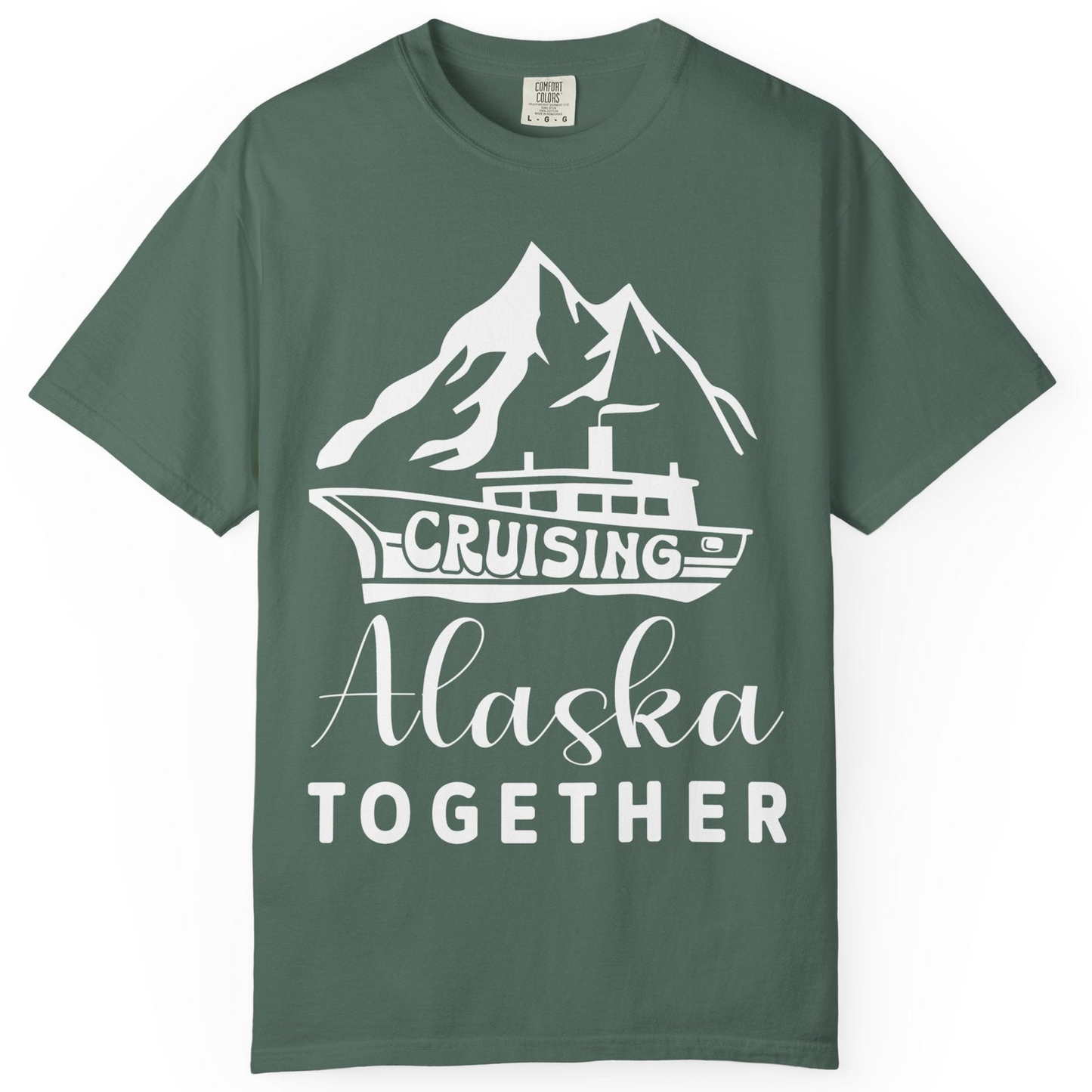 Cruising Alaska Together Mountains and Ship Family Cruise Shirt — Comfort Comfort Colors T-Shirt – Blue Spruce – Alaska Cruise Shirts