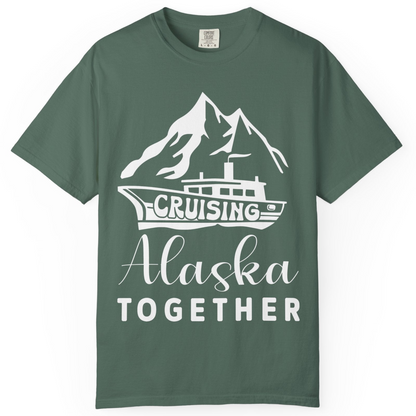 Cruising Alaska Together Mountains and Ship Family Cruise Shirt — Comfort Comfort Colors T-Shirt – Blue Spruce – Alaska Cruise Shirts
