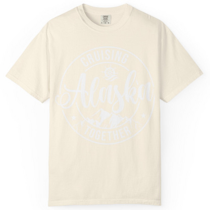 Cruising Alaska Together Shirt Comfort Colors T-Shirt – Ivory – Alaska Cruise Shirts