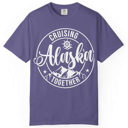 Cruising Alaska Together Shirt Comfort Colors T-Shirt – Grape – Alaska Cruise Shirts