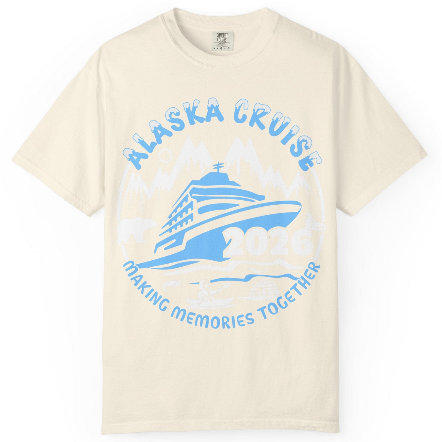 Alaska Cruise 2026 Shirt Comfort Colors T-Shirt – Ivory – Alaska Cruise Shirts