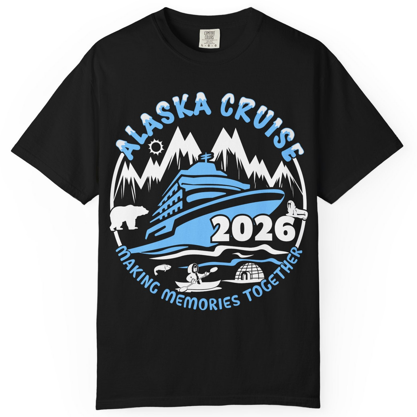Alaska Cruise 2026 Shirt Comfort Colors T-Shirt – Black – Alaska Cruise Shirts