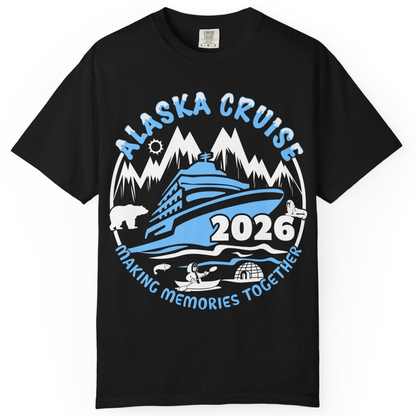 Alaska Cruise 2026 Shirt Comfort Colors T-Shirt – Black – Alaska Cruise Shirts
