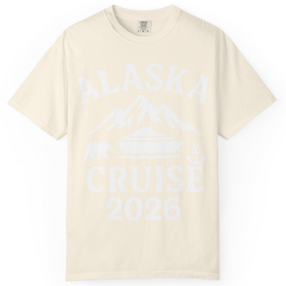Alaska Cruise 2026 Shirt Comfort Colors T-Shirt – Ivory – Alaska Cruise Shirts