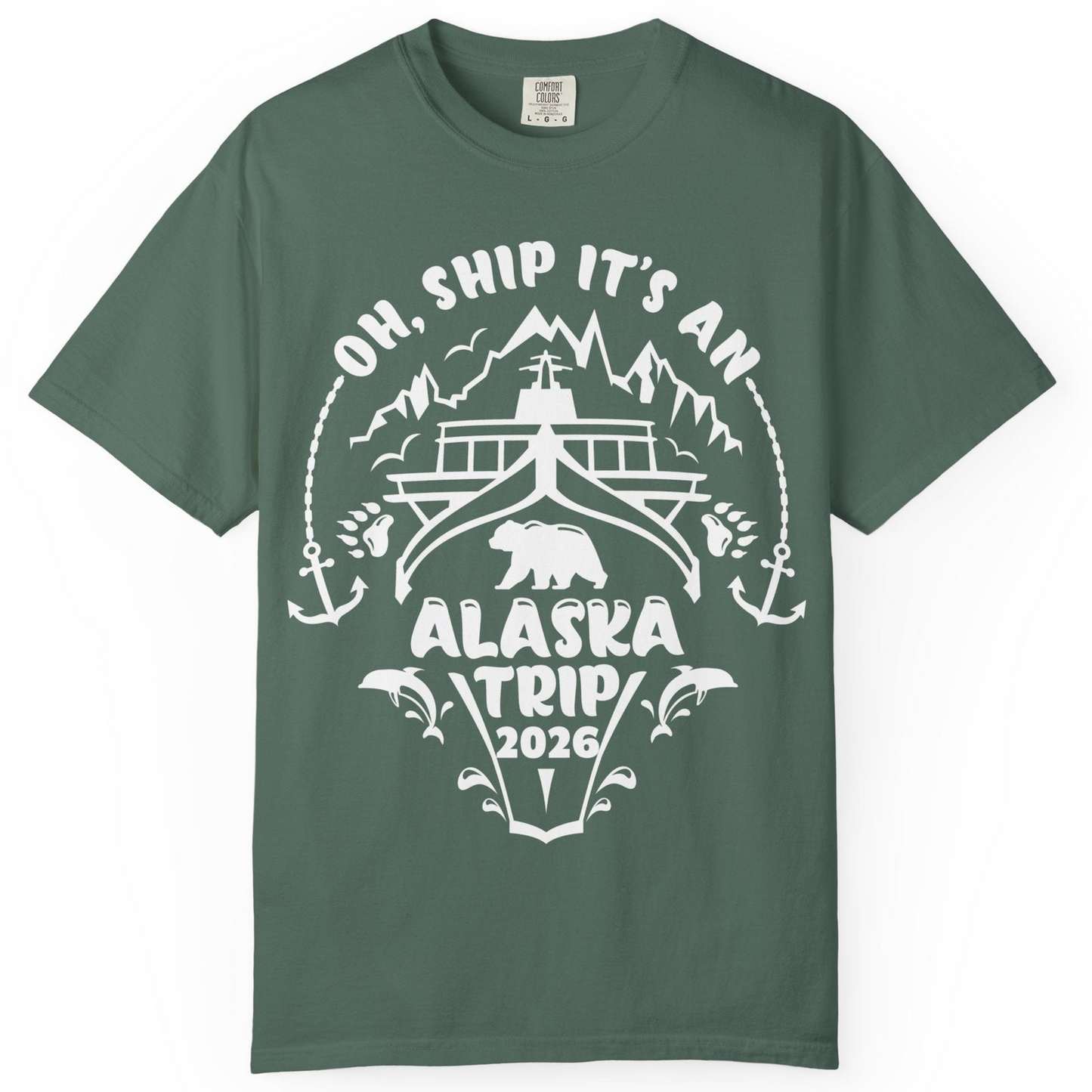 Oh Ship It’s an Alaska Trip 2026 Cruise and Wildlife Shirt — Comfort Comfort Colors T-Shirt – Blue Spruce – Alaska Cruise Shirts