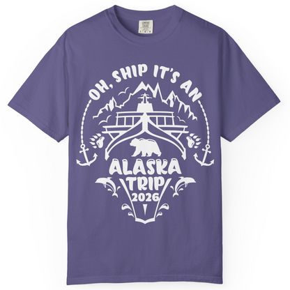 Oh Ship It’s an Alaska Trip 2026 Cruise and Wildlife Shirt — Comfort Comfort Colors T-Shirt – Grape – Alaska Cruise Shirts