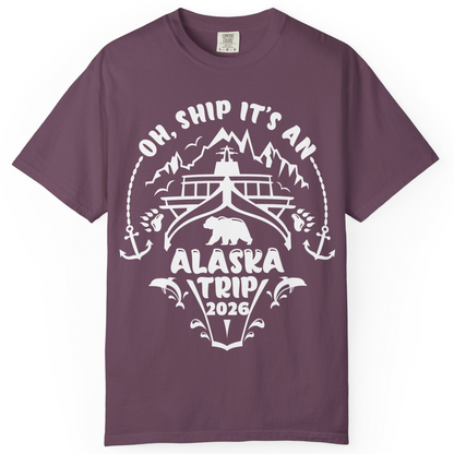 Oh Ship It’s an Alaska Trip 2026 Cruise and Wildlife Shirt — Comfort Comfort Colors T-Shirt – Berry – Alaska Cruise Shirts