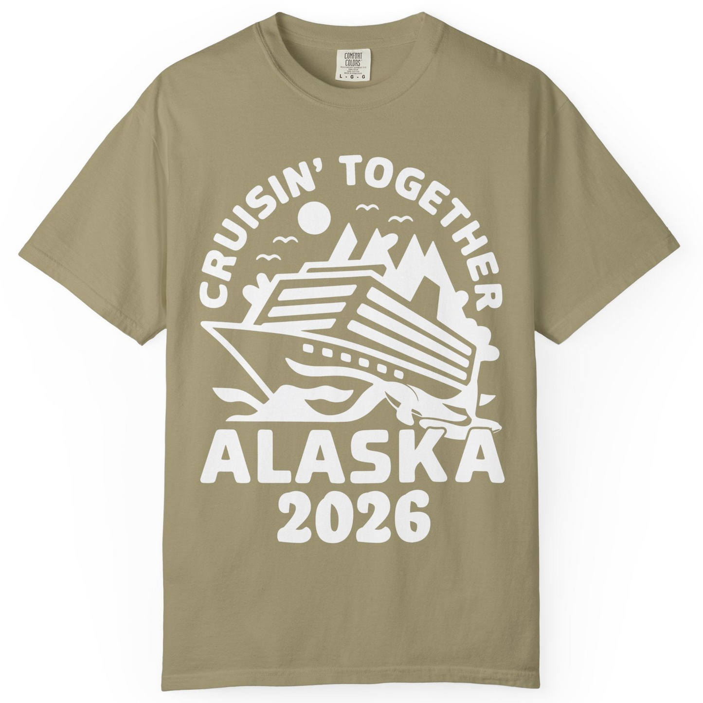 Cruisin Together Alaska Cruise Shirt Comfort Colors T-Shirt – Khaki – Alaska Cruise Shirts