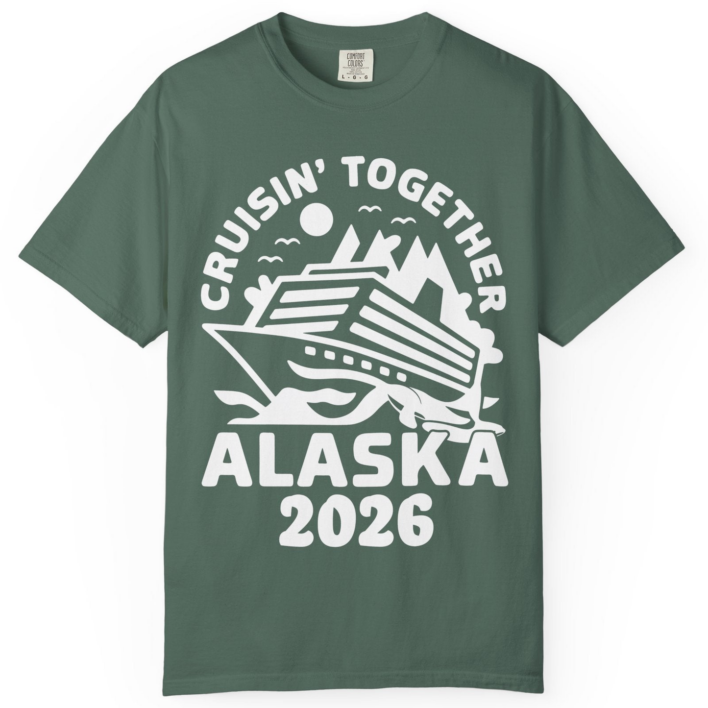 Cruisin Together Alaska Cruise Shirt Comfort Colors T-Shirt – Blue Spruce – Alaska Cruise Shirts