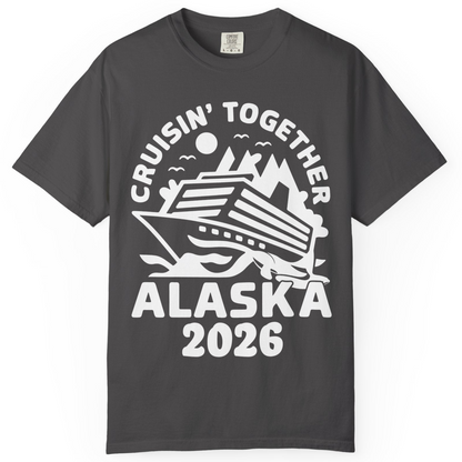 Cruisin Together Alaska Cruise Shirt Comfort Colors T-Shirt – Graphite – Alaska Cruise Shirts