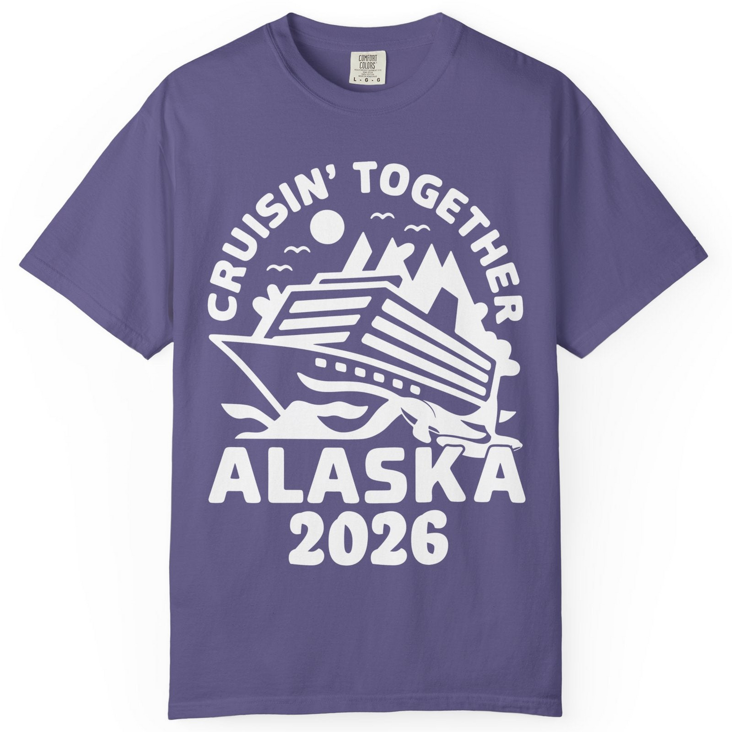 Cruisin Together Alaska Cruise Shirt Comfort Colors T-Shirt – Grape – Alaska Cruise Shirts