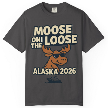 Moose on the Loose Alaska 2026 Cruise Cartoon Funny Shirt — Comfort Comfort Colors T-Shirt – Graphite – Alaska Cruise Shirts