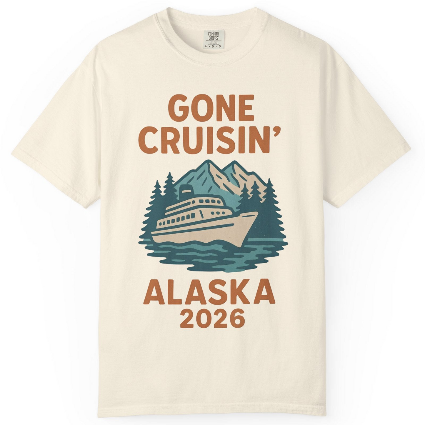 Gone Cruisin Alaska 2026 Retro Cruise Ship Nature Scenery Shirt — Comfort Comfort Colors T-Shirt – Ivory – Alaska Cruise Shirts