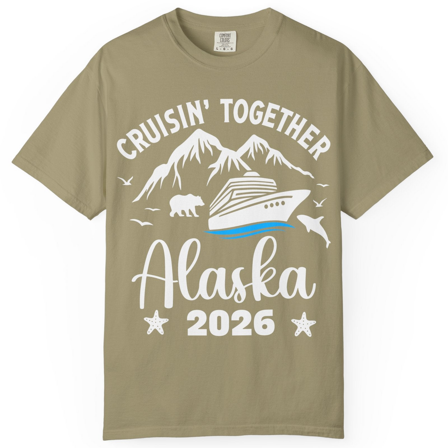 Alaska Cruise Adventure 2026 Shirt Comfort Colors T-Shirt – Khaki – Alaska Cruise Shirts