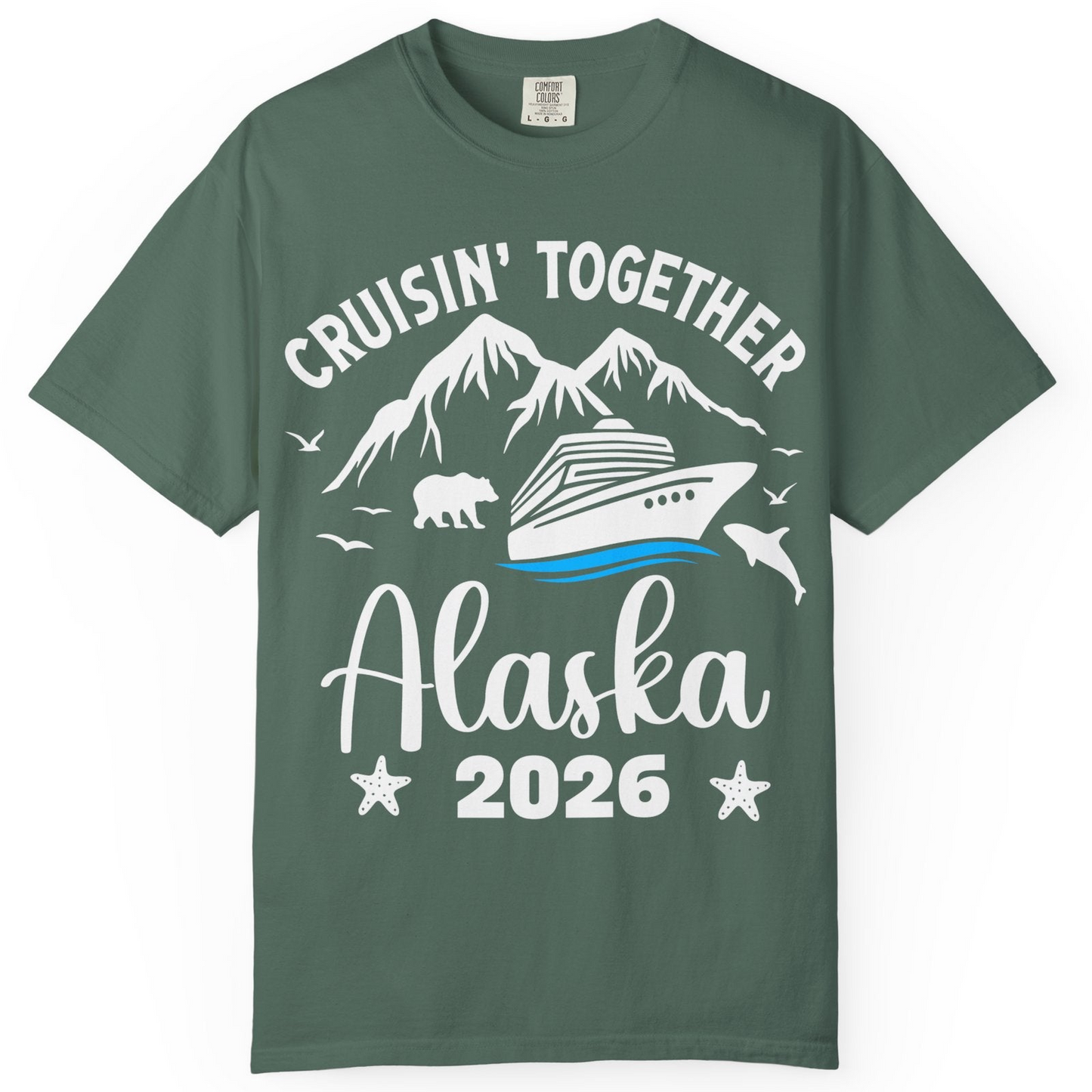 Alaska Cruise Adventure 2026 Shirt Comfort Colors T-Shirt – Blue Spruce – Alaska Cruise Shirts