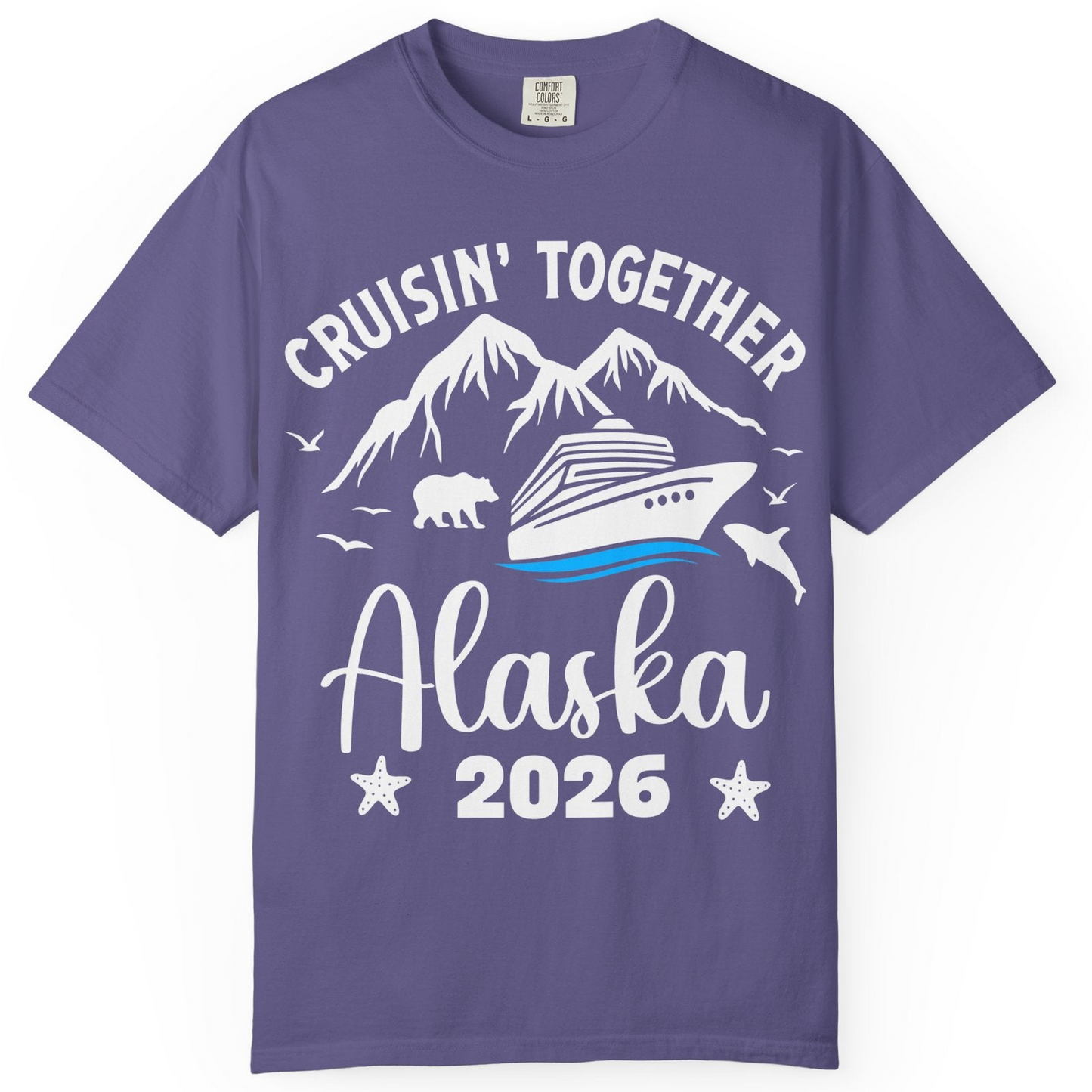 Alaska Cruise Adventure 2026 Shirt Comfort Colors T-Shirt – Grape – Alaska Cruise Shirts