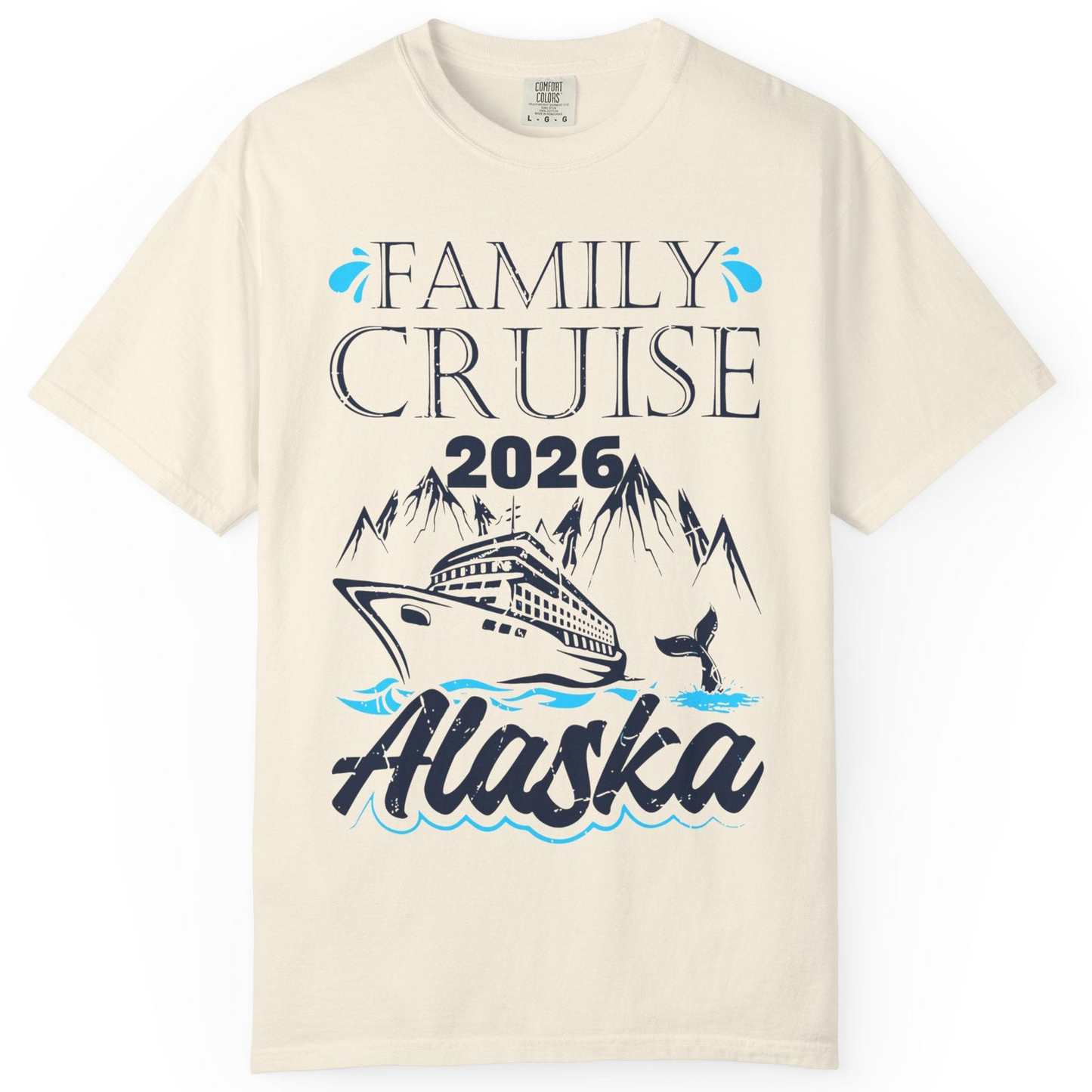 Alaska Family Cruise Shirt Comfort Colors T-Shirt – Ivory – Alaska Cruise Shirts