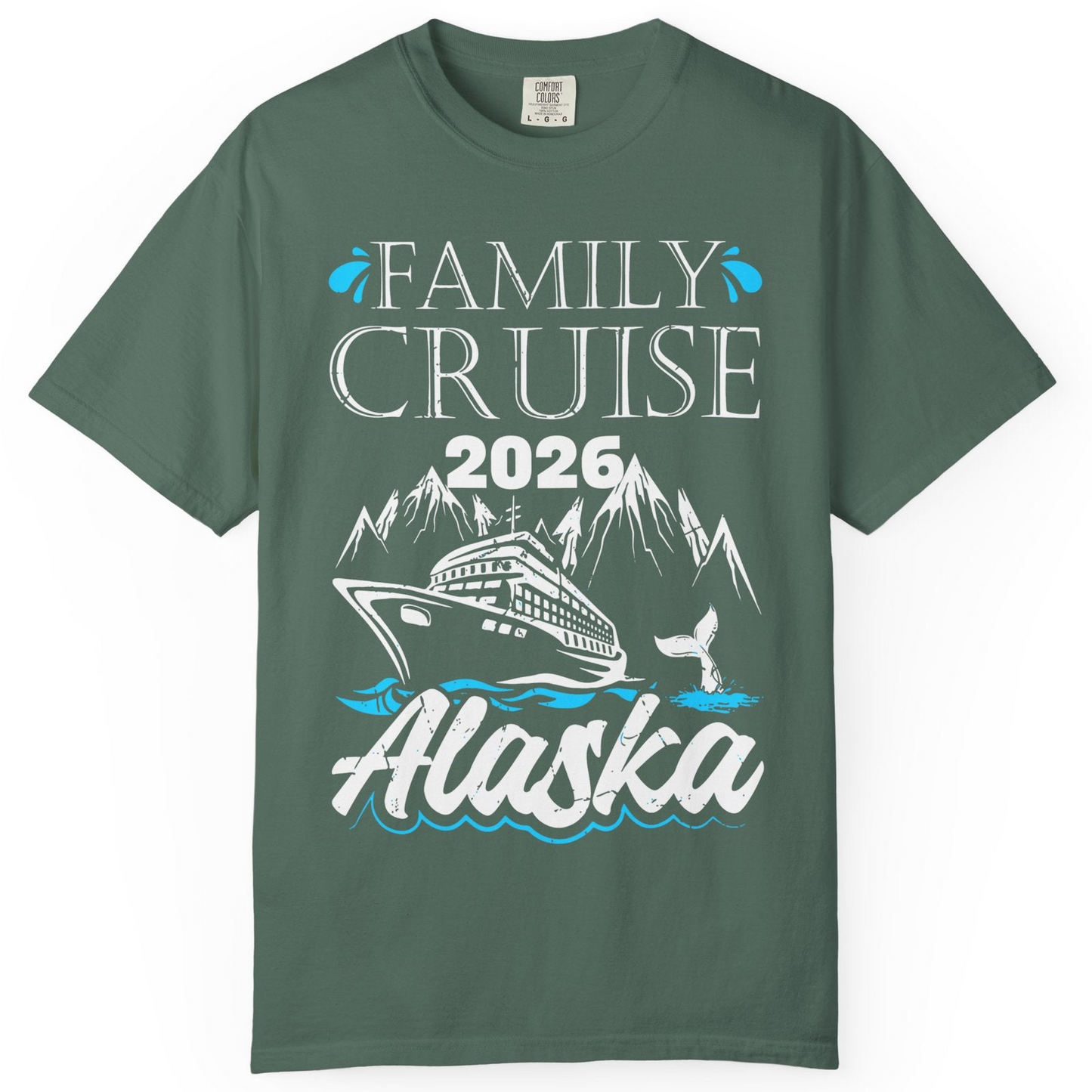 Alaska Family Cruise Shirt Comfort Colors T-Shirt – Blue Spruce – Alaska Cruise Shirts