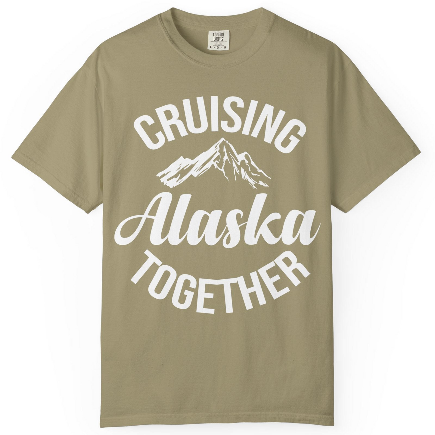 Cruising Alaska Together Mountain Adventure Travel Couples Shirt — Comfort Comfort Colors T-Shirt – Khaki – Alaska Cruise Shirts