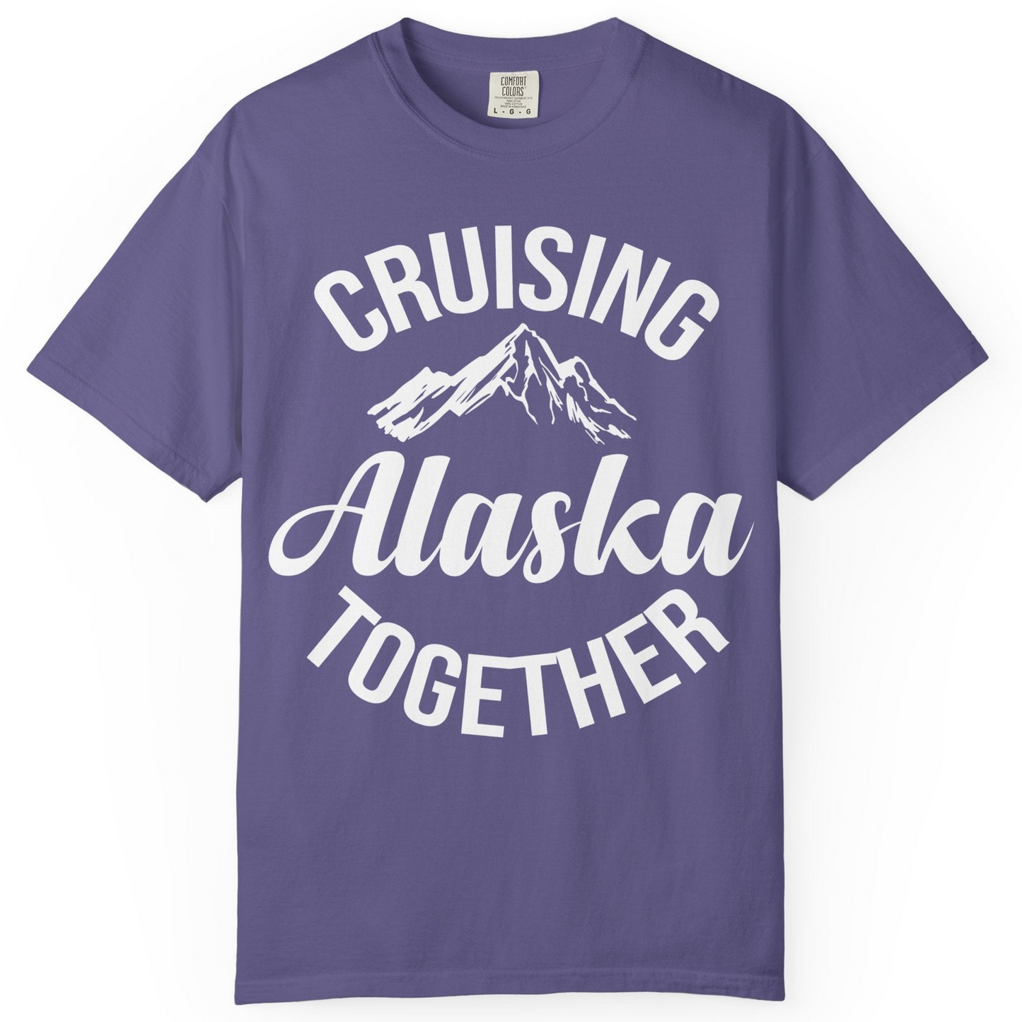 Cruising Alaska Together Mountain Adventure Travel Couples Shirt — Comfort Comfort Colors T-Shirt – Grape – Alaska Cruise Shirts
