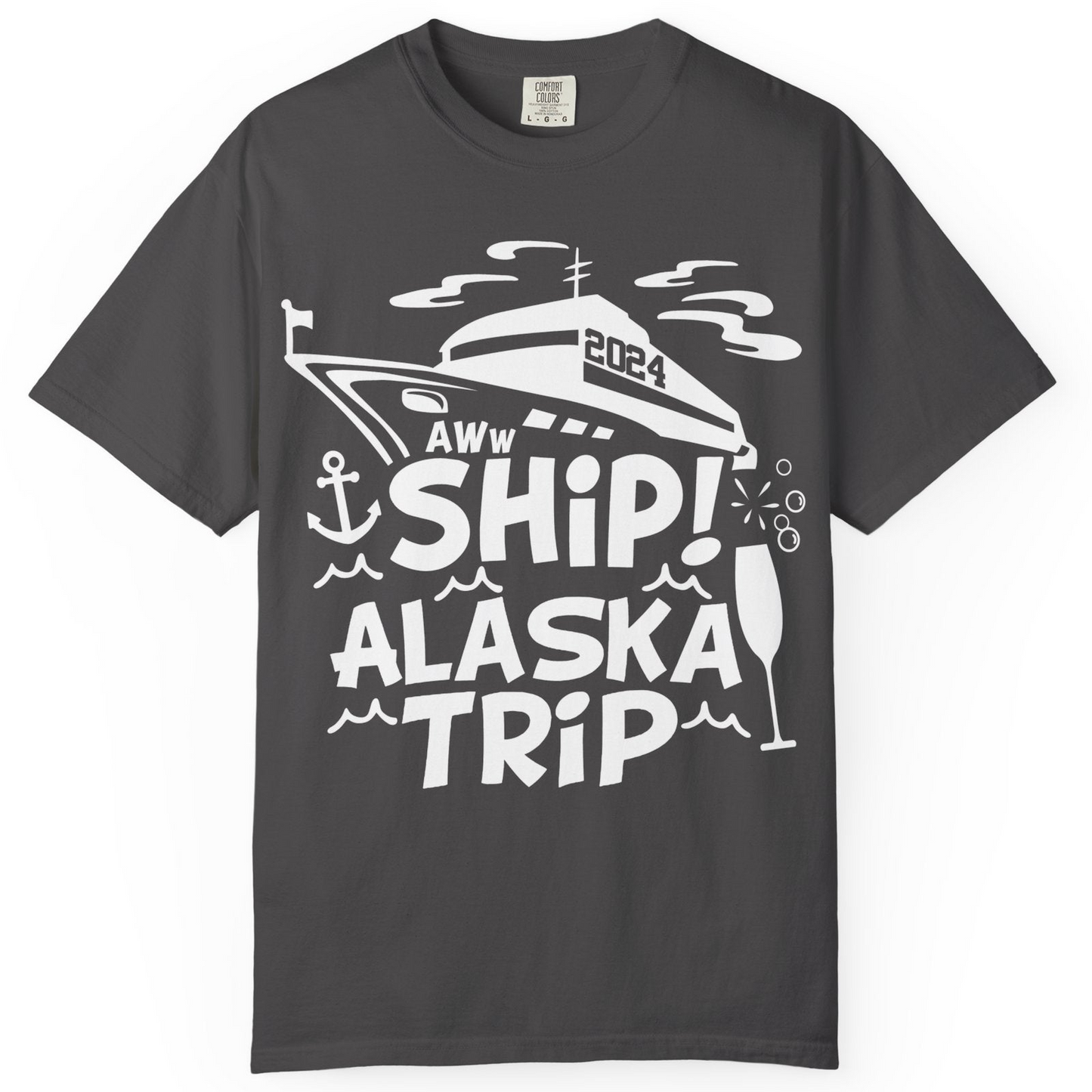 Aww Ship Alaska Cruise Shirt Comfort Colors T-Shirt – Graphite – Alaska Cruise Shirts