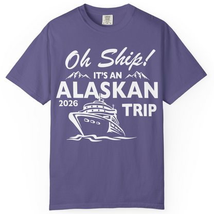 Oh Ship Alaskan Cruise Shirt 2026 Comfort Colors T-Shirt – Grape – Alaska Cruise Shirts