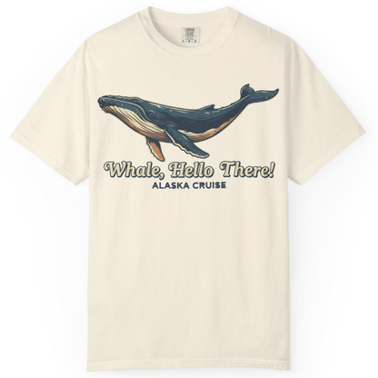 Whale Hello There Alaska Cruise Shirt Comfort Colors T-Shirt – Ivory – Alaska Cruise Shirts