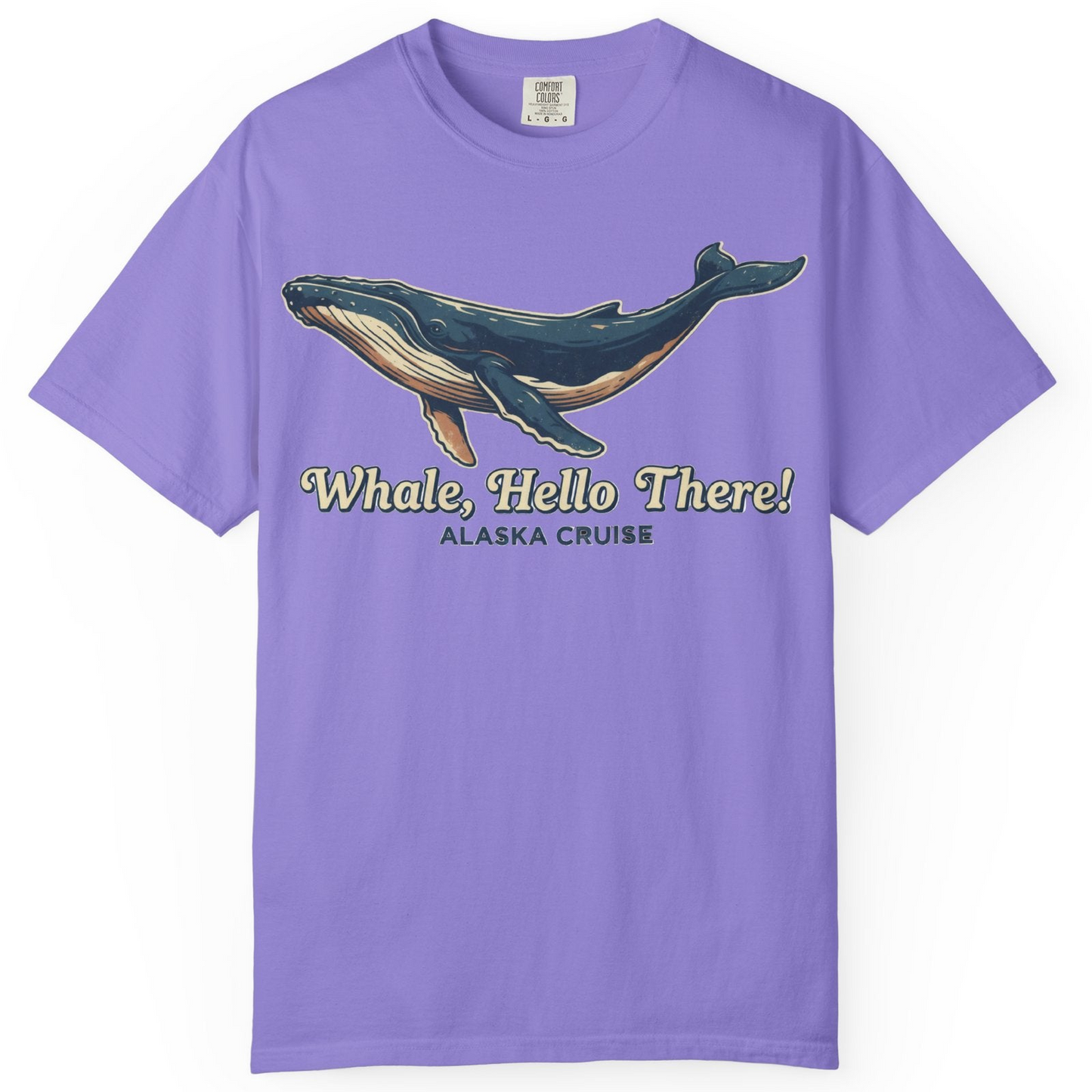 Whale Hello There Alaska Cruise Shirt Comfort Colors T-Shirt – Violet – Alaska Cruise Shirts