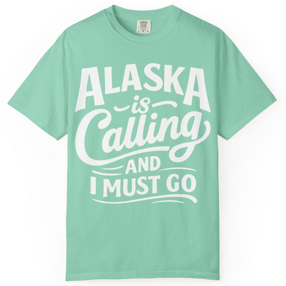 Alaska Is Calling Adventure Typography Shirt Comfort Colors T-Shirt – Island Reef – Alaska Cruise Shirts
