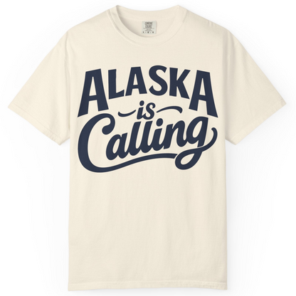 Alaska Is Calling Shirt Comfort Colors T-Shirt – Ivory – Alaska Cruise Shirts