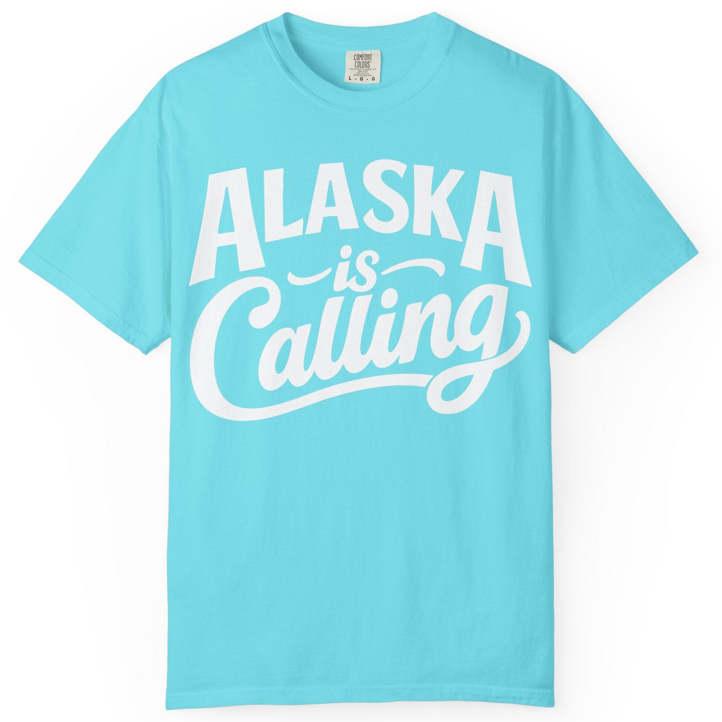 Alaska Is Calling Shirt Comfort Colors T-Shirt – Lagoon Blue – Alaska Cruise Shirts
