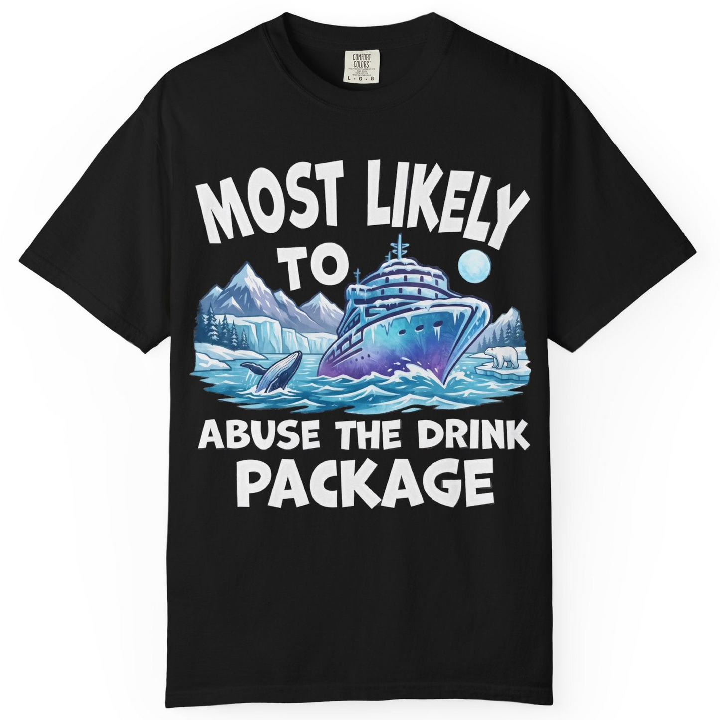 Funny Alaska Cruise Shirt Comfort Colors T-Shirt – Black – Alaska Cruise Shirts