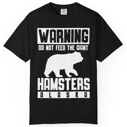 Funny Alaska Bear Giant Hamster Warning Sign Shirt for Travelers — Comfort Comfort Colors T-Shirt – Black – Alaska Cruise Shirts