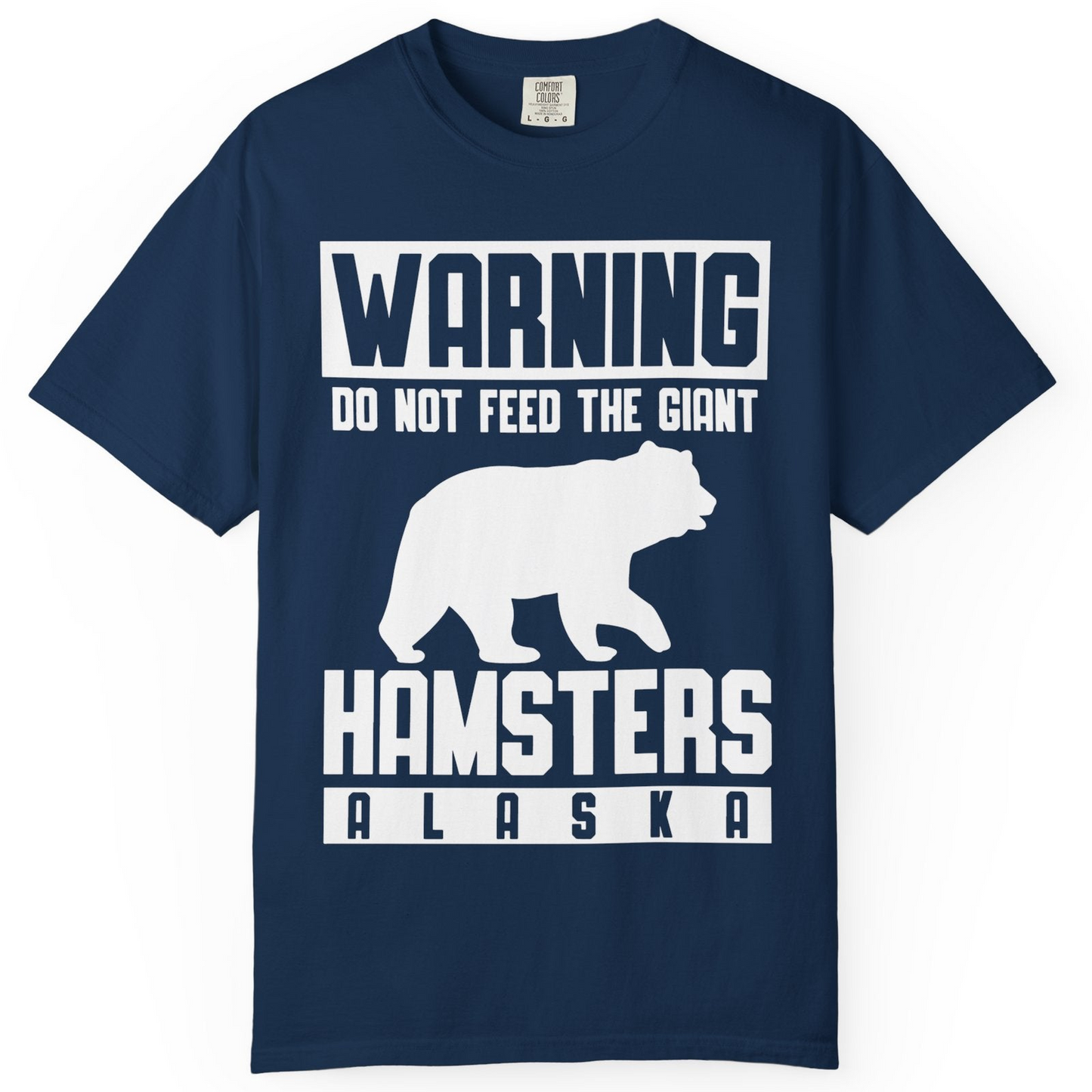 Funny Alaska Bear Giant Hamster Warning Sign Shirt for Travelers — Comfort Comfort Colors T-Shirt – Navy – Alaska Cruise Shirts