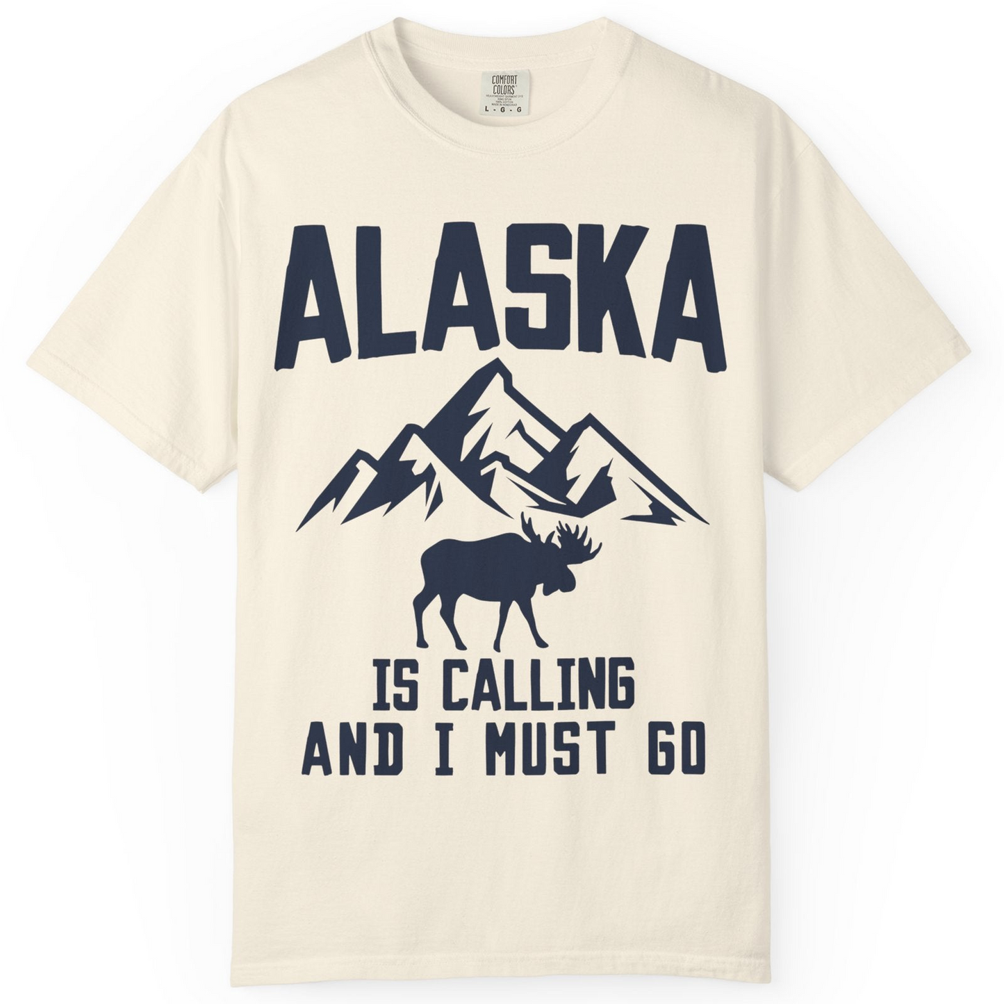Alaska Is Calling Moose Mountains Adventure Silhouette Nature Shirt — Comfort Comfort Colors T-Shirt – Ivory – Alaska Cruise Shirts