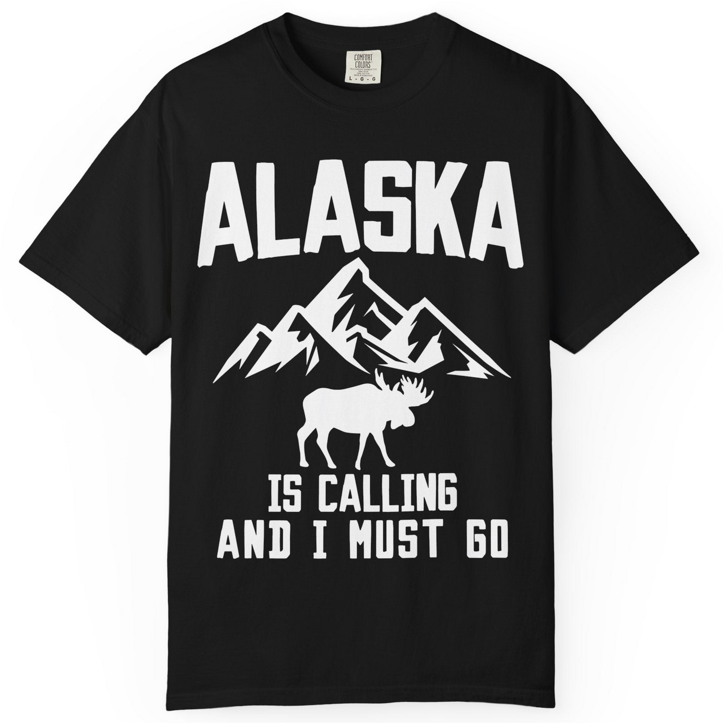 Alaska Is Calling Moose Mountains Adventure Silhouette Nature Shirt — Comfort Comfort Colors T-Shirt – Black – Alaska Cruise Shirts