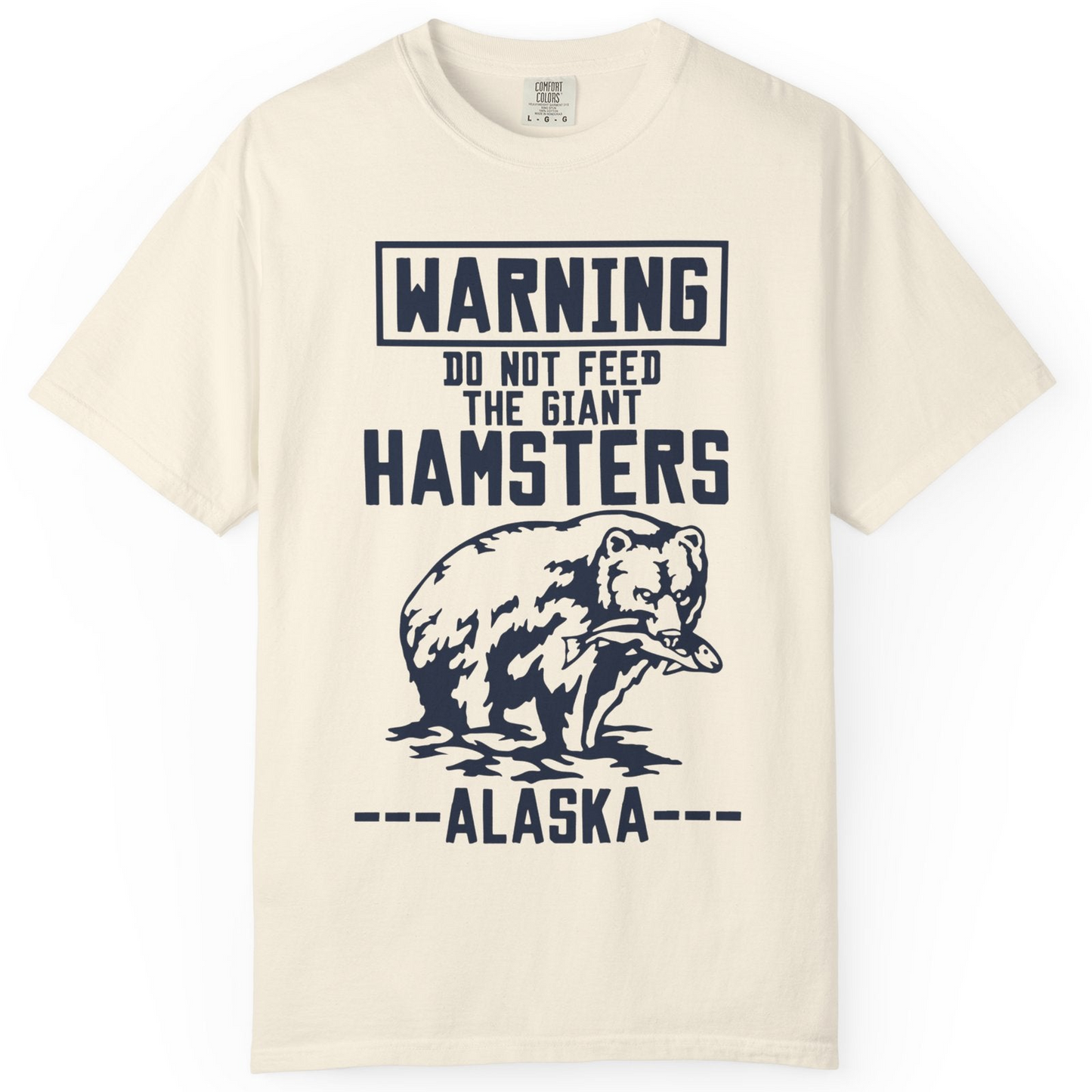 Funny Alaska Bear Warning Sign Shirt Comfort Colors T-Shirt – Ivory – Alaska Cruise Shirts