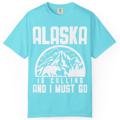 Alaska Is Calling Shirt Comfort Colors T-Shirt – Lagoon Blue – Alaska Cruise Shirts