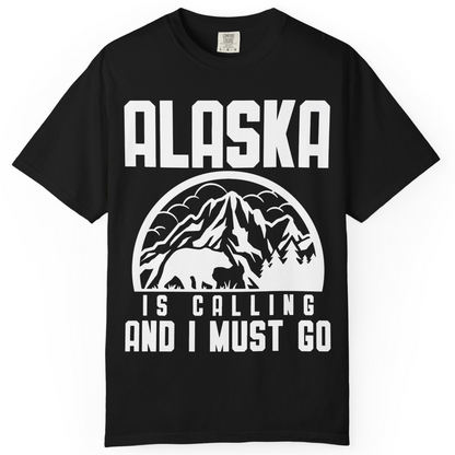Alaska Is Calling Shirt Comfort Colors T-Shirt – Black – Alaska Cruise Shirts