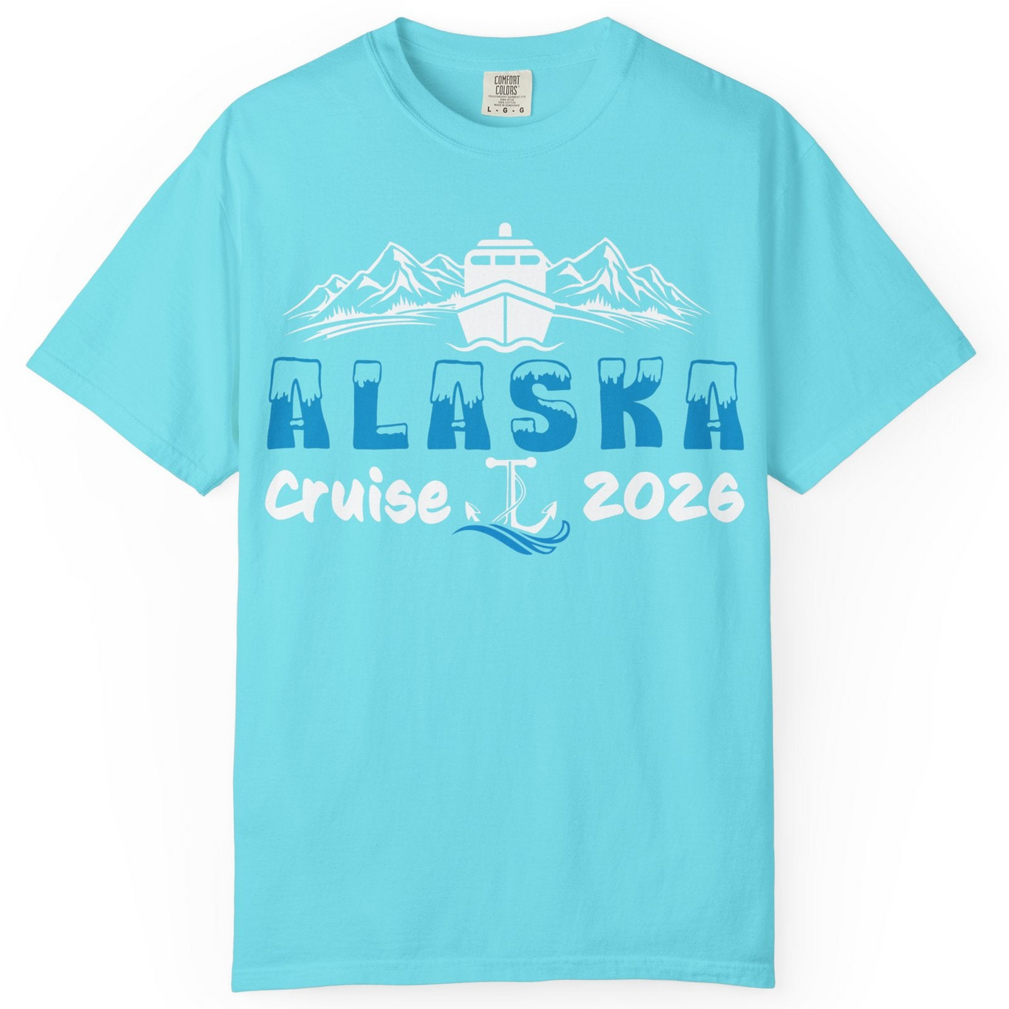 Alaska Cruise 2026 Shirt Comfort Colors T-Shirt – Lagoon Blue – Alaska Cruise Shirts